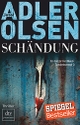 Cover: Jussi Adler-Olsen. Schändung - Thriller. dtv, München, 2010.