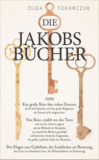 Cover: Olga Tokarczuk. Die Jakobsbücher - Roman. Kampa Verlag, Zürich, 2019.