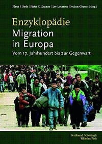 Buchcover: Klaus J. Bade (Hg.). Enzyklopädie Migration in Europa - Vom 17. Jahrhundert bis zur Gegenwart.. Ferdinand Schöningh Verlag, Paderborn, 2007.