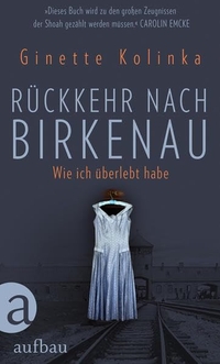 Buchcover: Ginette Kolinka. Rückkehr nach Birkenau - Wie ich überlebt habe. Aufbau Verlag, Berlin, 2020.
