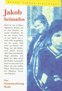 Buchcover: Benno Pludra. Jakob heimatlos. Der Kinderbuch Verlag, Weinheim, 1999.