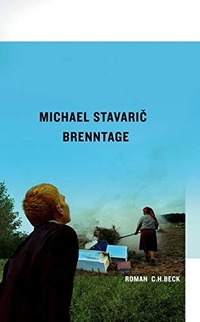 Buchcover: Michael Stavaric. Brenntage - Roman. C.H. Beck Verlag, München, 2010.