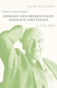 Buchcover: Hans Keilson. Hans Keilson: Werke in zwei Bänden - Romane und Erzählungen; Gedichte und Essays. S. Fischer Verlag, Frankfurt am Main, 2005.