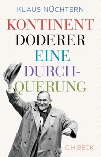 Buchcover: Klaus Nüchtern. Kontinent Doderer - Eine Durchquerung. C.H. Beck Verlag, München, 2016.