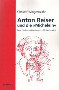 Cover: Anton Reiser und die 'Michelein'