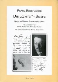 Cover: Franz Rosenzweig. Die Gritli-Briefe - Briefe an Margrit Rosenstock-Huessy. Bilam Verlag, Tübingen, 2002.