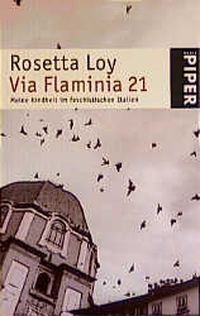 Buchcover: Rosetta Loy. Via Flaminia 21 - Meine Kindheit im faschistischen Italien. Piper Verlag, München, 2001.