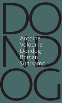 Buchcover: Antoine Volodine. Dondog - Roman. Suhrkamp Verlag, Berlin, 2005.