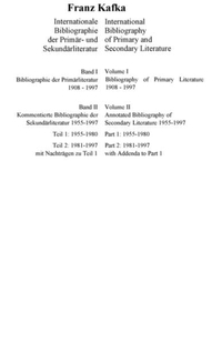 Buchcover: Franz Kafka - Internationale Bibliographie der Primär- und Sekundärliteratur / International Bibliography of Primary and Secondary Literature. 2 Bände in 3 Teilbänden. K. G. Saur Verlag, München, 2001.