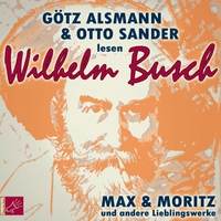 Cover: Max und Moritz und andere Lieblingswerke von Wilhelm Busch
