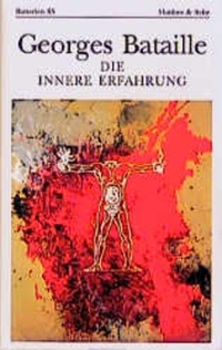 Cover: Georges Bataille. Die innere Erfahrung. Matthes und Seitz, Berlin, 1999.