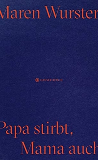 Cover: Papa stirbt, Mama auch