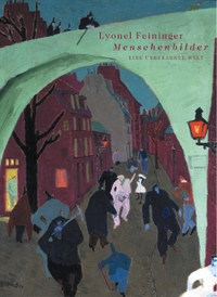 Buchcover: Lyonel Feininger. Menschenbilder - Eine unbekannte Welt. Hatje Cantz Verlag, Berlin, 2003.