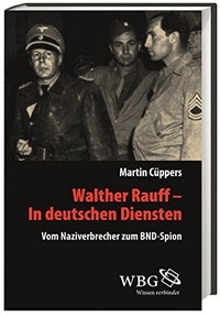 Buchcover: Martin Cüppers. Walther Rauff - Marine, Massenmord und Exil. Wissenschaftliche Buchgesellschaft, Darmstadt, 2014.