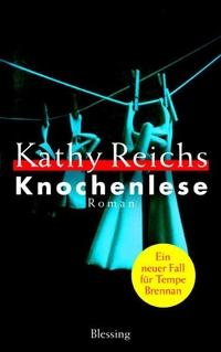 Buchcover: Kathy Reichs. Knochenlese - Roman. Karl Blessing Verlag, München, 2003.
