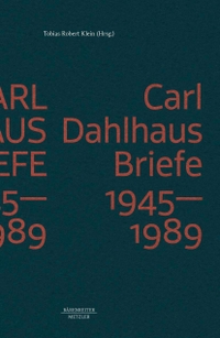 Cover: Carl Dahlhaus: Briefe 1945-1989