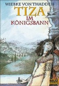 Cover: Tiza im Königsbann