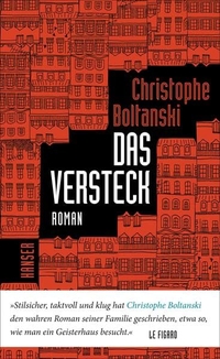 Buchcover: Christophe Boltanski. Das Versteck - Roman. Carl Hanser Verlag, München, 2017.