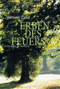 Buchcover: Herbert Zand. Erben des Feuers - Roman. Otto Müller Verlag, Salzburg, 2000.