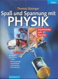 Cover: Spaß und Spannung mit Physik