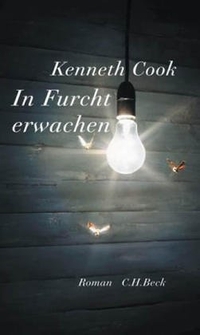 Buchcover: Kenneth Cook. In Furcht erwachen - Roman. C.H. Beck Verlag, München, 2006.
