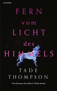 Buchcover: Tade Thompson. Fern vom Licht des Himmels. Golkonda Verlag, Berlin, 2022.