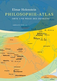 Buchcover: Elmar Holenstein. Philosophie-Atlas - Orte und Wege des Denkens. Ammann Verlag, Zürich, 2004.