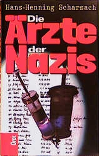 Buchcover: Hans-Henning Scharsach. Die Ärzte der Nazis. Orac Verlag, Wien, 2000.