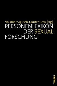 Buchcover: Günter Grau (Hg.) / Volkmar Sigusch (Hg.). Personenlexikon der Sexualforschung. Campus Verlag, Frankfurt am Main, 2009.