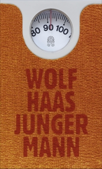 Buchcover: Wolf Haas. Junger Mann - Roman. Hoffmann und Campe Verlag, Hamburg, 2018.