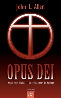 Buchcover: John L. Allen. Opus Dei - Mythos und Realität. Ein Blick hinter die Kulissen. 2006.