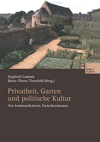 Cover: Privatheit, Garten und politische Kultur