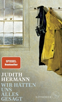 Buchcover: Judith Hermann. Wir hätten uns alles gesagt - Frankfurter Poetikvorlesungen. S. Fischer Verlag, Frankfurt am Main, 2023.