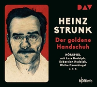 Buchcover: Heinz Strunk. Der goldene Handschuh - Hörspiel mit Lars Rudolph, Ulrike Krumbiegel u.v.a. (1 CD). Der Audio Verlag (DAV), Berlin, 2019.