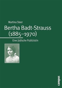 Buchcover: Martina Steer. Bertha Badt-Strauss (1885-1970) - Eine jüdische Publizistin. Dissertation. Campus Verlag, Frankfurt am Main, 2005.