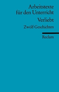 Buchcover: Günter Lange (Hg.). Verliebt - Zwölf Geschichten (Lernmaterialien). Reclam Verlag, Stuttgart, 2000.