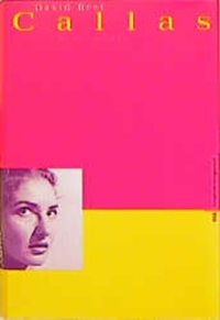 Buchcover: David Bret. Callas - Biografie. Europäische Verlagsanstalt, Hamburg, 2000.