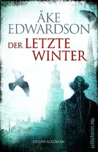 Buchcover: Ake Edwardson. Der letzte Winter - Roman. Ullstein Verlag, Berlin, 2010.