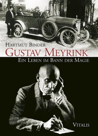 Buchcover: Hartmut Binder. Gustav Meyrink - Ein Leben im Bann der Magie. Vitalis Verlag, Prag, 2010.