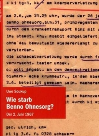 Buchcover: Uwe Soukup. Wie starb Benno Ohnesorg - Der 2. Juni 1967. 1900 Berlin Verlag, Berlin, 2007.