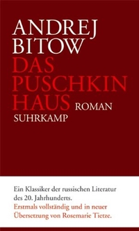 Buchcover: Andrej Bitow. Das Puschkinhaus - Roman. Suhrkamp Verlag, Berlin, 2007.