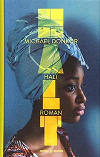Buchcover: Michael Donkor. Halt - Roman. Edition Nautilus, Hamburg, 2019.