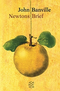Buchcover: John Banville. Newtons Brief - Ein Zwischenspiel. S. Fischer Verlag, Frankfurt am Main, 2002.