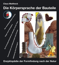 Buchcover: Claus Mattheck. Die Körpersprache der Bauteile - Enzyklopädie der Formfindung nach der Natur. Karlsruher Institut für Technologie, Karlsruhe, 2017.