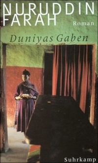 Buchcover: Nuruddin Farah. Duniyas Gaben - Roman. Suhrkamp Verlag, Berlin, 2001.