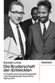 Cover: Karsten Linne. Die Bruderschaft der "Entwickler" - Zur Etablierung der Entwicklungspolitik in der Bundesrepublik Deutschland 1956 bis 1974. Wallstein Verlag, Göttingen, 2021.