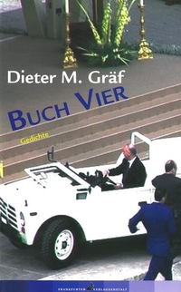 Buchcover: Dieter M. Gräf. Buch Vier. Frankfurter Verlagsanstalt, Frankfurt am Main, 2008.