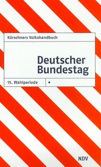 Buchcover: Klaus-J. Holzapfel (Hg.). Kürschners Volkshandbuch Deutscher Bundestag - 15. Wahlperiode 2002. Neue Darmstädter Verlagsanstalt, Rheinbreitbach, 2003.