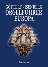 Buchcover: Karl-Heinz Göttert / Eckhard Isenberg. Orgelführer Europa. Bärenreiter Verlag, Kassel, 2000.