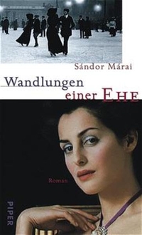 Buchcover: Sandor Marai. Wandlungen einer Ehe - Roman. Piper Verlag, München, 2003.